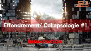 Collapsologie  Leffondrement en bref 1 [upl. by Ramu]