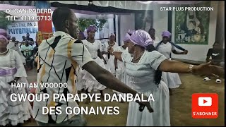 group papapye danbala des gonaives ougan roberd pam nan yo wea pou yo pale [upl. by Kamerman]