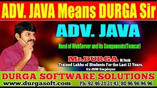 Adv JAVA Need of WebServer and its ComponentsTomcat by Durga Sir [upl. by Ennovehc]