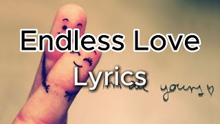 Endless Love Lyrics Diana Ross and Lionel Richie [upl. by Madancy]