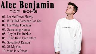 Alec Benjamin  Alec Benjamin Greatest Hits Full Album 2021  Pop Hits 2021 🍒 [upl. by Roybn81]