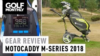 2018 Motocaddy MSeries Electric Trolleys Review  Golf Monthly [upl. by Allerie]