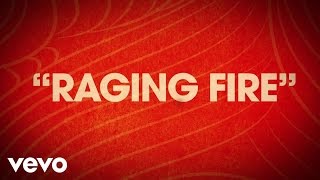 Phillip Phillips  Raging Fire Lyric Video [upl. by Cheryl624]