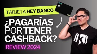 Tarjeta de Crédito Hey Banco ¿Aún VALE LA PENA solicitarla [upl. by Letreece243]