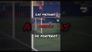 Mejores atajadas de Porteros pt1 futbol arqueros [upl. by Ruskin]