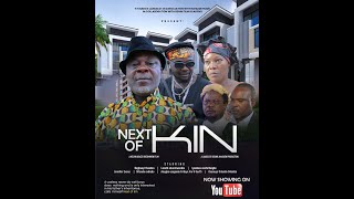 NEXT OF KIN LATEST BENIN MOVIE 2024 [upl. by Temp]