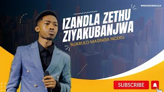 Izandla Zethu Ziyakubanjwa  Njabulo Masinga Nceku [upl. by Vitkun]