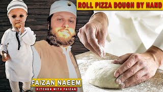 Pizza Dough Rolling By Hand  Pizza Recipe  Pizza Dough Rolling  Kitchen With Faizan  Chef Faizan [upl. by Etireuqram30]