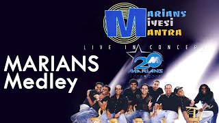 MARIANS NONSTOP Medley  Marians Miyesi Mantra Concert 20th Anniversary 2008 [upl. by Eerok]