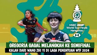 Gregoria Gagal Melangkah ke Semifinal BWF World Tour Finals 2024 Usai Kalah dari Wang Zhi Yi [upl. by Eibob321]