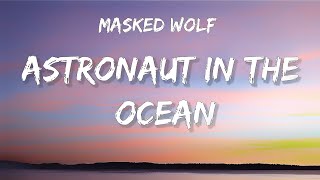 What you know about rolling down in the deep  Astronaut In The Ocean Lyrics Masked Wolf [upl. by Letniuq]