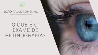 O que é o exame de retinografia  Dr João Paulo Lomelino [upl. by Yeslah161]