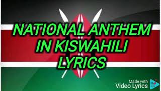 kiswahili Kenya national anthem lyrics [upl. by Nanine]