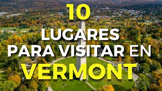 10 lugares para visitar en el Estado de VERMONT [upl. by Eciened]