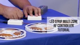 LED Strip Multi Zone RF Controller Tutorial SIRS E [upl. by Novek]