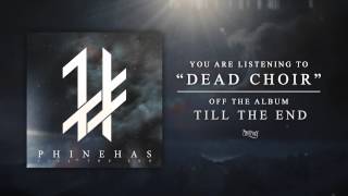 Phinehas  Dead Choir Track Video [upl. by Eiznek190]