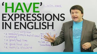 English Expressions with HAVE [upl. by Enitsirc]