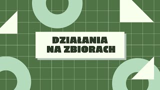 Działania na zbiorach [upl. by Peckham]