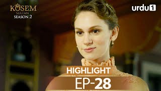 Kosem Sultan  Episode 28 Season 2  Highlights Magnificent Century [upl. by Avril208]