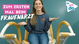 Der erste Besuch beim Frauenarzt  ob® Let’s do — mit BarbaraSofie [upl. by Crean]