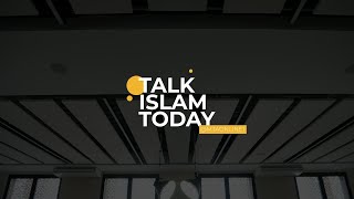 Talk Islam Today  Episode 4 [upl. by Aneez]