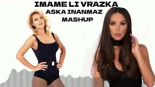 ALISIA amp KENDI  IMAME LI VRAZKA  ASKA INANMAZ MASHUP [upl. by Atlas771]