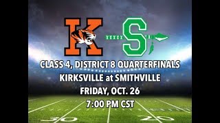 Kirksville Tigers at Smithville Warriors  High School Football 102618 [upl. by Ada]