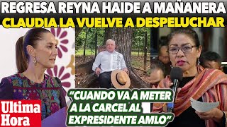 REYNA PIDE A CLAUDIA METER A AMLO A LA C4RC3L [upl. by Einhpad537]