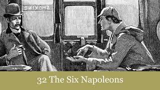 32 The Six Napoleons from The Return of Sherlock Holmes 1905 Audiobook [upl. by Eelac]