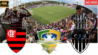 ⚫ATLÉTICOMG X FLAMENGO 🔴 AO VIVO COM IMAGENS ASSISTA AGORA⚽COPA DO BRASIL [upl. by Soraya]