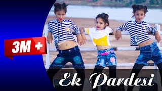 Ek pardesi mera dil le geya Dance Video SD KING CHOREOGRAPHY [upl. by Ley]