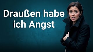 Ich traue mich nicht rauszugehen – Die Angst vor der Außenwelt [upl. by Evets430]