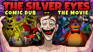 COMIC DUB FNAF The Silver Eyes FULL MOVIE [upl. by Aitel]