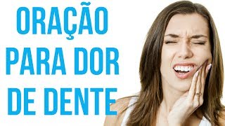 ORAÇÃO PARA DOR DE DENTE [upl. by Nylkcaj]