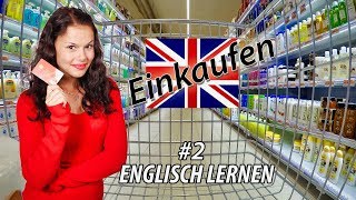 Englisch lernen für Anfänger  EinkaufLebensmittel Teil 2  DeutschEnglisch Vokabeln A1A2 🇬🇧 ✔️ [upl. by Goldsworthy93]