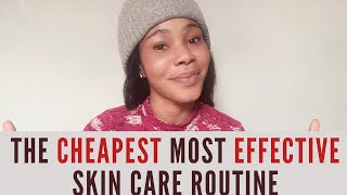 The CHEAPEST Most EFFECTIVE Skin Care Routines Youll ever need [upl. by Deckert942]