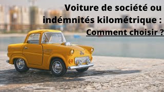 Voiture de société ou indemnités kilométriques  Comment choisir [upl. by Drona]