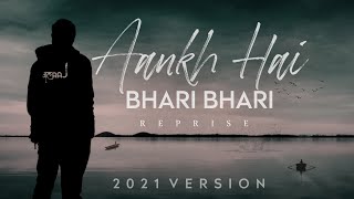 Aankh Hai Bhari Bhari Reprise  JalRaj  Kumar Sanu  Latest Hindi Sad Song 2021 [upl. by Thetes]