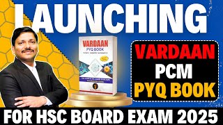 LAUNCHING VARDAAN BOOK 2025  BEST PCM PYQ BOOK FOR HSC BOARD EXAM 2025  MAHARASHTRA  DINESH SIR [upl. by Nivram979]