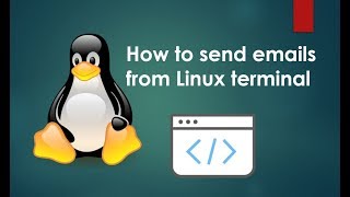 Linux  How to send emails from linux terminal [upl. by Ahsina]