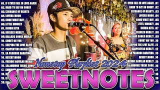 SWEETNOTES Nonstop Love Songs Medley 2024🎤Best OPM of Sweetnotes🎤SWEETNOTES Nonstop Playlist 2024 [upl. by Shotton]