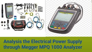 Analysis the Power Supply in Electrical System Through MPQ 1000 Power Quality Analyzer [upl. by Adnirual]