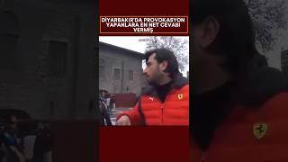 Diyarbakırda Provokasyon Yapanlara Net Cevap 👑👈 [upl. by Imoian287]