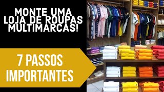 Como montar uma loja de roupas multimarcas [upl. by Atiroc]