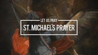 Pray  The Saint Michael Prayer [upl. by Land]