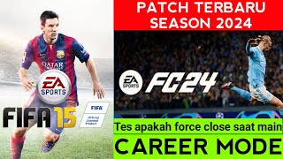 PATCH TERBARU FIFA 15 SEASON 2024 [upl. by Ainaznat]