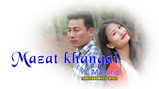 PC Makang  Mazat Khangai Oficial Music Video [upl. by Vilberg]