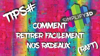 TUTO COMMENT RETIRER FACILEMENT LES RADEAUX RAFT SIMPLIFY3D [upl. by Neryt29]