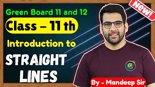 Class  11 Intro to Straight Lines Maths  CBSE NCERT  New Book  Green Board [upl. by Novelc372]