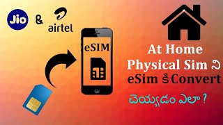 How To esim activation physical sim to eSim Jio amp Airtel  eSim Deactivate At Home In Telugu  2022 [upl. by Gnirps641]